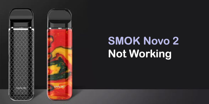 SMOK Novo 2 Not Hitting