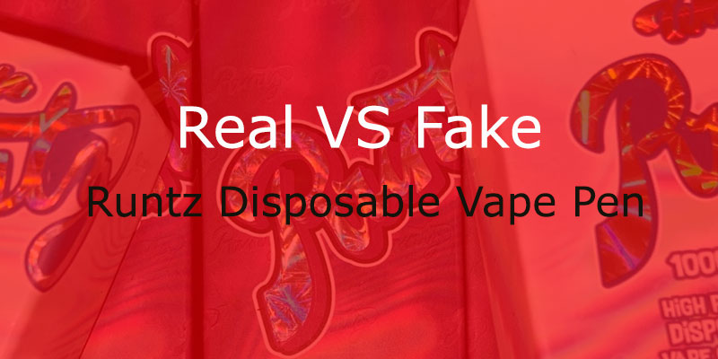 Runtz Disposable Vape Pen Real or Fake
