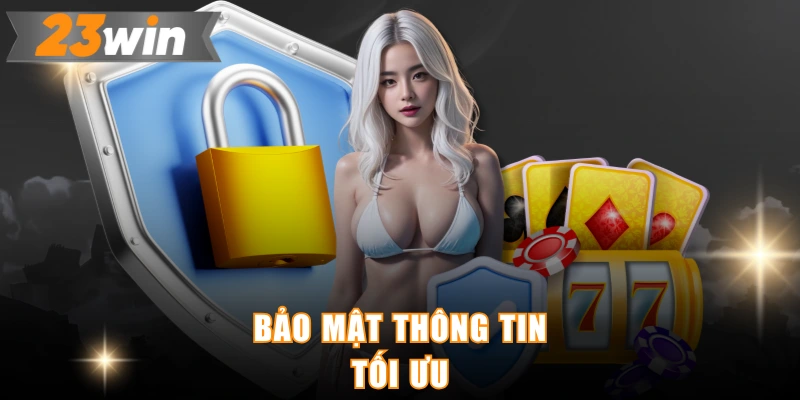 Bảo mật thông tin tối ưu