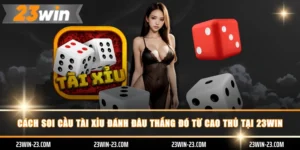 Cách soi cầu tài xỉu