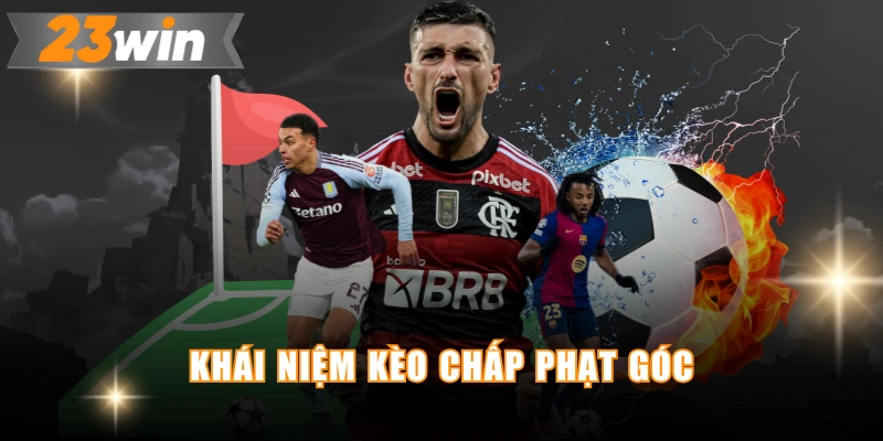 Khái niệm kèo chấp phạt góc