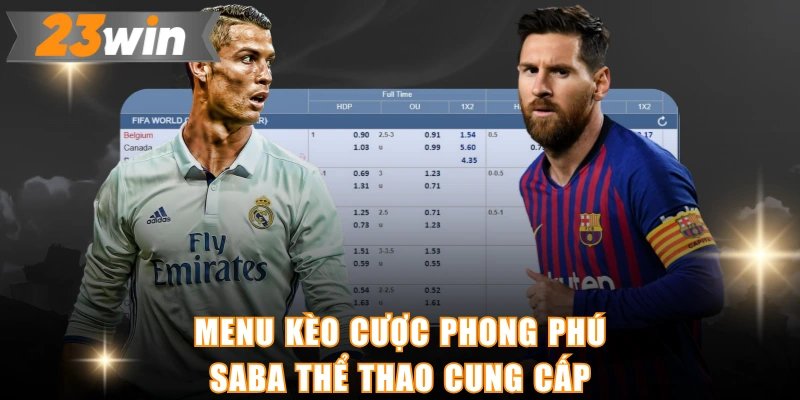 Menu kèo cược phong phú Saba thể thao cung cấp