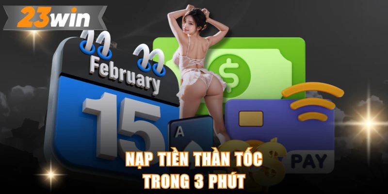 Nạp tiền thần tốc trong 3 phút