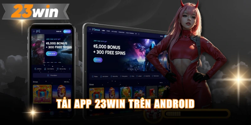 Tải app 23WIN trên Android